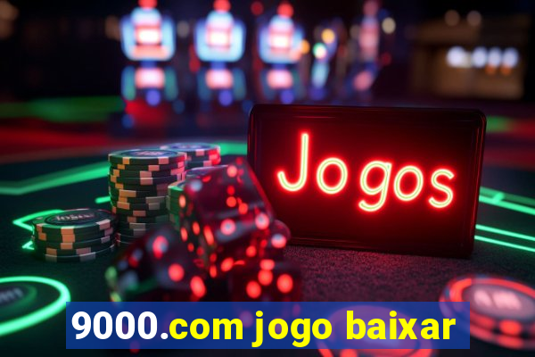 9000.com jogo baixar